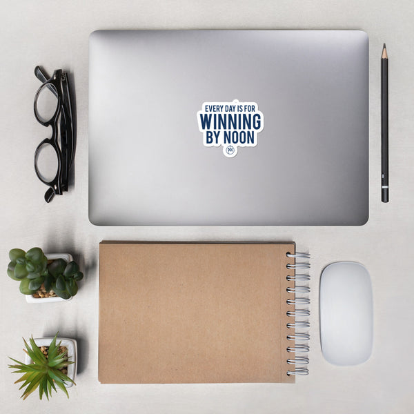 Everyday Win By Noon Sticker