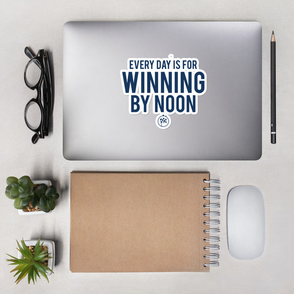 Everyday Win By Noon Sticker